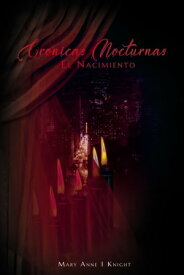 Cronicas Nocturnas El Nacimiento【電子書籍】[ Mariana P?rez ]