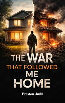 The War That Followed Me Home