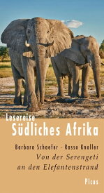 Lesereise S?dliches Afrika Von der Serengeti an den Elefantenstrand【電子書籍】[ Barbara Schaefer ]