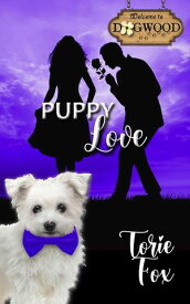 Puppy Love Dogwood Series【電子書籍】[ Torie Fox ]