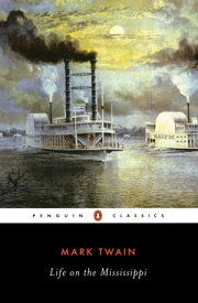 Life on the Mississippi【電子書籍】[ Mark Twain ]