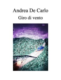 Giro di vento【電子書籍】[ Andrea De Carlo ]