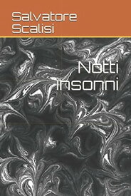 Notti insonni【電子書籍】[ Salvatore Scalisi ]