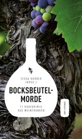 Bocksbeutelmorde (eBook) 12 Krimis aus Weinfranken【電子書籍】