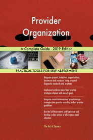 Provider Organization A Complete Guide - 2019 Edition【電子書籍】[ Gerardus Blokdyk ]