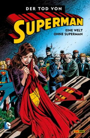 Superman - Der Tod von Superman - Bd. 2: Eine Welt ohne Superman【電子書籍】[ Dan Jurgens ]