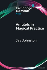 Amulets in Magical Practice【電子書籍】[ Jay Johnston ]