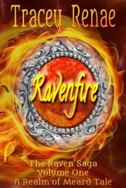 Ravenfire【電子書籍】[ Tracey Renae ]