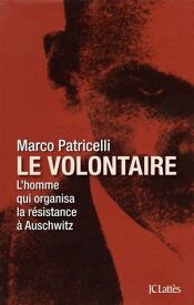 Le volontaire【電子書籍】[ Marco Patricelli ]