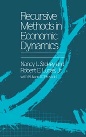Recursive Methods in Economic Dynamics【電子書籍】[ Nancy L. Stokey ]