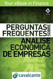 Perguntas Frequentes Sobre An?lise Econ?mica de Empresas【電子書籍】[ Cavalcante ]