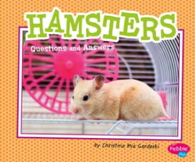 Hamsters Questions and Answers【電子書籍】[ Christina Mia Gardeski ]