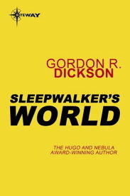 Sleepwalker's World【電子書籍】[ Gordon R Dickson ]