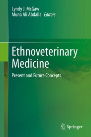 Ethnoveterinary Medicine Present and Future Concepts【電子書籍】