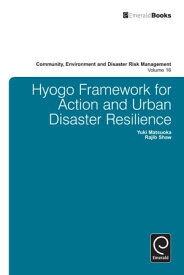 Hyogo Framework for Action and Urban Disaster Resilience【電子書籍】
