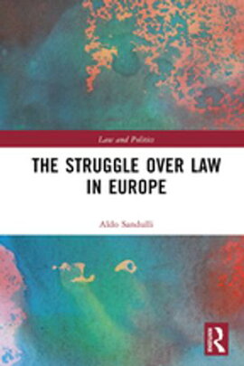 The Struggle over Law in Europe 
