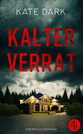 Kalter Verrat【電子書籍】[ Kate Dark ]