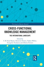 Cross-Functional Knowledge Management The International Landscape【電子書籍】