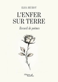 L'enfer sur Terre【電子書籍】[ Elisa Beuriot ]