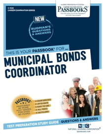 Municipal Bonds Coordinator Passbooks Study Guide【電子書籍】[ National Learning Corporation ]