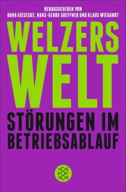 Welzers Welt St?rungen im Betriebsablauf【電子書籍】