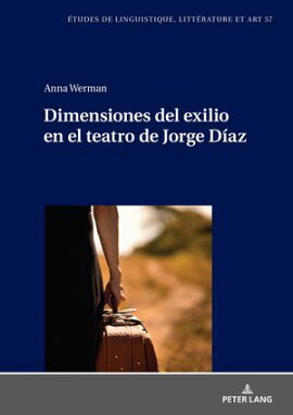 Dimensiones del exilio en el teatro de Jorge D���az 