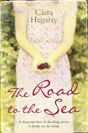 The Road to the Sea【電子書籍】[ Ciara Hegarty ]