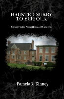 Haunted Surry to Suffolk