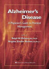 Alzheimer’s Disease A Physician’s Guide to Practical Management【電子書籍】