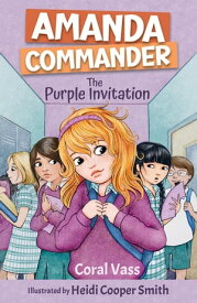 Amanda Commander: The Purple Invitation Amanda Commander, #1【電子書籍】[ Wombat Books ]