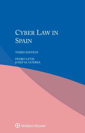 Cyber Law in Spain【電子書籍】[ Pedro Letai ]