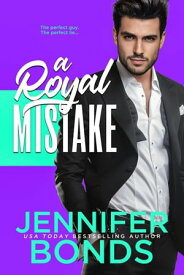 A Royal Mistake Royally Engaged, #3【電子書籍】[ Jennifer Bonds ]