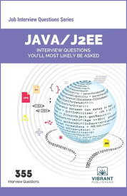 Java/J2EE Interview Questions You'll Most Likely Be Asked Job Interview Questions Series【電子書籍】[ Vibrant Publishers ]