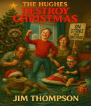 The Hughes Destroy Christmas