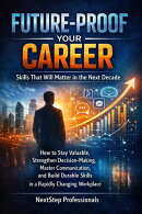 Future-Proof Your Career: Skills That Will Matter in the Next Decade