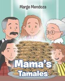 Mama's Tamales【電子書籍】[ Marge Mendoza ]
