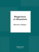 Magiciens et illuminés