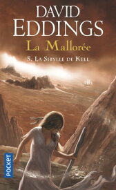 La Mallor?e - tome 05 : La Sibylle de Kell【電子書籍】[ David Eddings ]