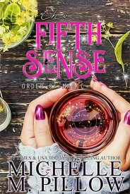 The Fifth Sense Paranormal Women's Fiction【電子書籍】[ Michelle M. Pillow ]
