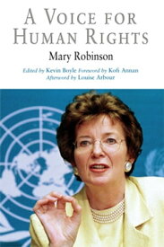 A Voice for Human Rights【電子書籍】[ Mary Robinson ]