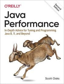 Java Performance In-Depth Advice for Tuning and Programming Java 8, 11, and Beyond【電子書籍】[ Scott Oaks ]