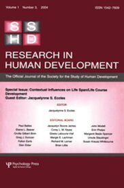 Contextual Influences on Life Span/life Course A Special Issue of Research in Human Development【電子書籍】