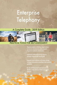 Enterprise Telephony A Complete Guide - 2019 Edition【電子書籍】[ Gerardus Blokdyk ]