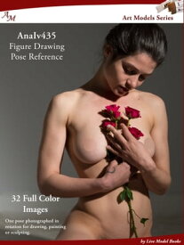 Art Models AnaIv435 Figure Drawing Pose Reference【電子書籍】[ Douglas Johnson ]