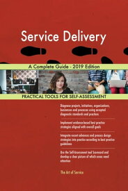 Service Delivery A Complete Guide - 2019 Edition【電子書籍】[ Gerardus Blokdyk ]