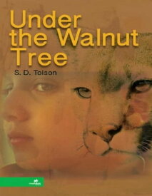 Under the Walnut Tree【電子書籍】[ S.D. Tolson ]
