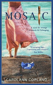 Mosaic【電子書籍】[ Carolann Copland ]