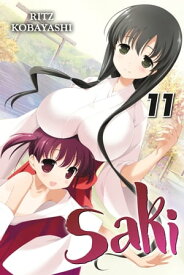 Saki, Vol. 11【電子書籍】[ Ritz Kobayashi ]