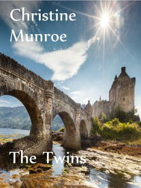 The Twins 【電子書籍】[ Christine Munroe ]