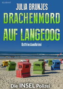 Drachenmord auf Langeoog. Ostfrieslandkrimi